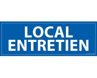 Panneau LOCAL ENTRETIEN - fond bleu 210 x 75 mm  - PVC