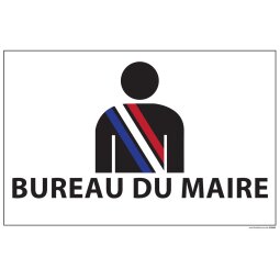 Panneau BUREAU DU MAIRE+ symbole - fond blanc 300 x 200 mm