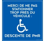 Plaque magnétique - Ne pas stationner trop près, descente de PMR