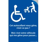 Autocollant - Cet autocollant vous gêne, n'est-ce pas? Moi, c'est votre véhicule qui me gêne pour passer...