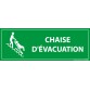 Panneau Chaise d'évacuation