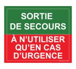 Panneau Sortie de secours, à n'utiliser qu'en cas d'urgence - 300 x 250 mm