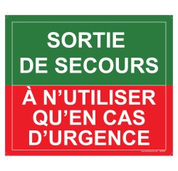 Panneau Sortie de secours, à n'utiliser qu'en cas d'urgence - 300 x 250 mm