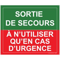 Panneau Sortie de secours, à n'utiliser qu'en cas d'urgence - 300 x 250 mm