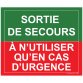 Panneau - Sortie de secours, à n'utiliser qu'en cas d'urgence - 300 x 250 mm