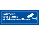 Panneau Bâtiment sous alarme et vidéo-surveillance
