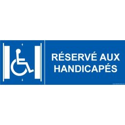 Signalisation ascenseur - Réservé aux handicapés - + picto Modèle:PVC - taille panneau signalisation:350 x 125mm