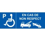 Panneau Parking PMR - Fourrière En cas de non respect