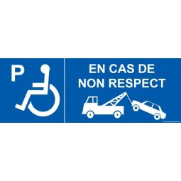 Panneau Parking PMR - Fourrière En cas de non respect