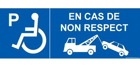 Panneau Parking PMR - Fourrière En cas de non respect