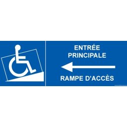 Panneau Signalisation - Entrée principale avec rampe d'accès - flèche vers la gauche