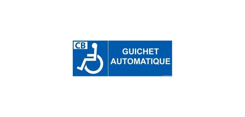 Signalisation - Guichet automatique - pour PMR