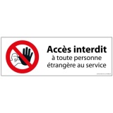Panneau interdiction - Interdit personne étrangère au service 350 x 125 mm PVC 2 mm