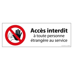 Panneau interdiction - Interdit personne étrangère au service
