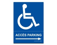 Panneau Accès parking Fléche droite + picto Handicapé Type:Flèche droite -