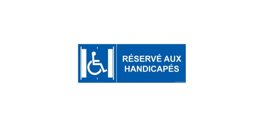 Signalisation ascenseur - Réservé aux handicapés - + picto Modèle:PVC - taille panneau signalisation:350 x 125mm
