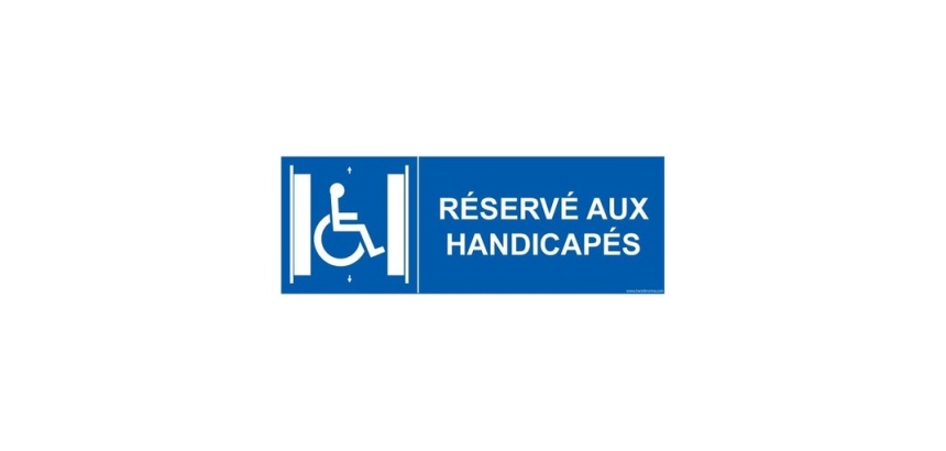 Signalisation ascenseur - Réservé aux handicapés - + picto Modèle:PVC - taille panneau signalisation:350 x 125mm