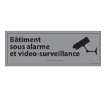 Panneau d'information  Bâtiment sous alarme et vidéo-surveillance