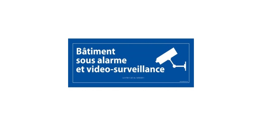 Panneau d'information  Bâtiment sous alarme et vidéo-surveillance