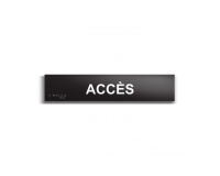 Accès - Plaque de porte en braille et relief - 25 x 5cm  (Plaque noire)