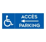 Panneau Parking Accès flèche gauche parking logo PMR - Dibond - 2 formats