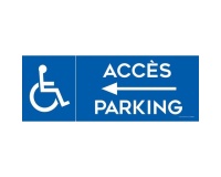 Panneau Parking Accès flèche gauche parking logo PMR - Dibond - 2 formats