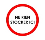 Panneau interdiction - Ne rien stocker ici - Diamètre 180 mm