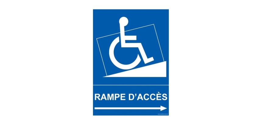 Panneau - Rampe d'accès - pour handicapé + picto