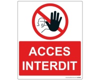 Panneau d'interdiction - Pictogramme Accès interdit - 250 x 300 mm PVC 2 mm