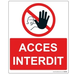 Panneau d'interdiction - Pictogramme Accès interdit - 250 x 300 mm
