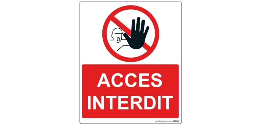 Panneau d'interdiction - Pictogramme Accès interdit - 250 x 300 mm