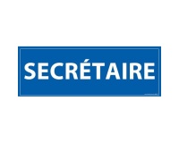 Signalétique information - SECRETAIRE - fond bleu 210 x 75 mm  (PVC)
