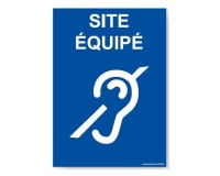Panneau Site équipé handicap auditif  (150 x 210 mm, Vinyle souple autocollant)