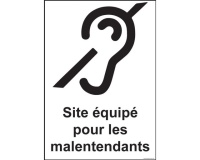 Panneau signalétique - Site équipé pour les malentendants  (300 x 420 mm, PVC)