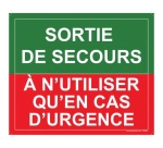 Panneau Evacuation incendie - Sortie de secours, à n'utiliser qu'en cas d'urgence - 300 x 250 mm