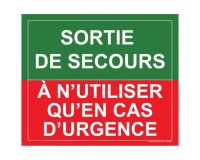 Panneau - Sortie de Secours, à n'utiliser qu'en cas d'urgence PVC 2 mm
