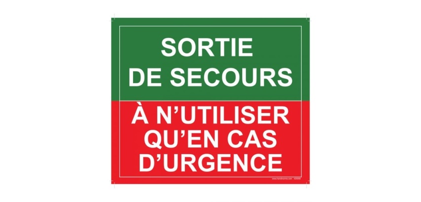 Panneau - Sortie de Secours, à n'utiliser qu'en cas d'urgence