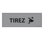 Signalisation d'information - TIREZ - 210 x 75 mm