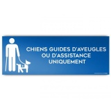 Panneau d'Information : Chiens Guides d'Aveugle ou d'Assistance Uniquement,  (PVC)