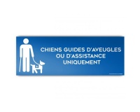 Panneau d'Information : Chiens Guides d'Aveugle ou d'Assistance Uniquement,  (PVC)