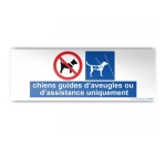 Panneau d'Information : Chiens Guides d'Aveugle ou d'Assistance Uniquement, Modèle 1