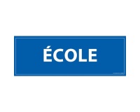 Signalétique information - ECOLE - fond bleu 210 x 75 mm  (PVC)