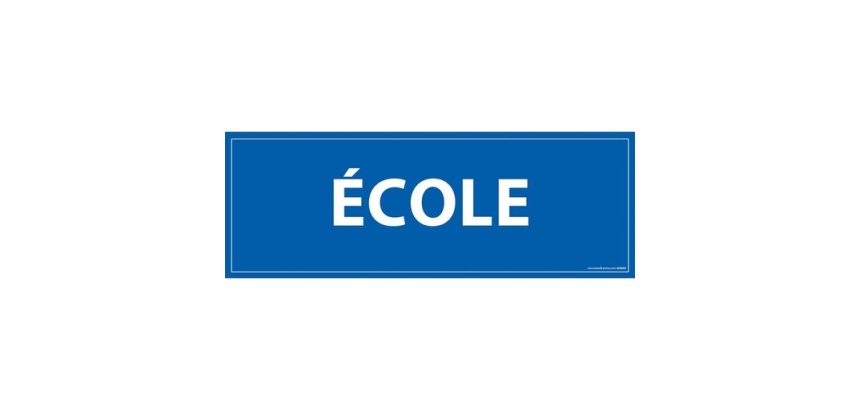 Signalétique information - ECOLE - fond bleu 210 x 75 mm