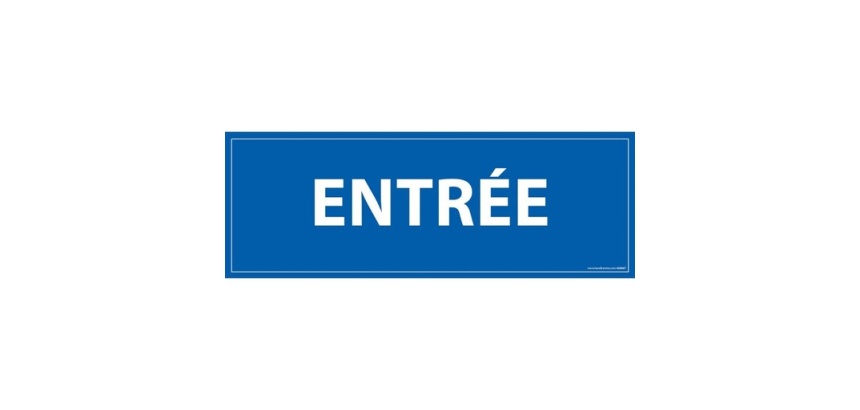 Signalétique information - ENTREE - fond bleu 210 x 75 mm