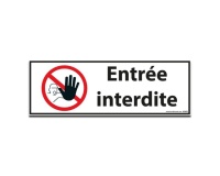 Panneau d'interdiction Entrée interdite