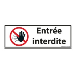 Panneau d'interdiction Entrée interdite