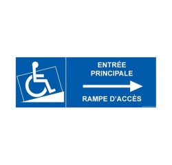 Panneau Signalisation - Entrée principale avec rampe d'accès - flèche vers la droite