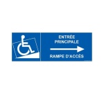 Panneau Signalisation - Entrée principale avec rampe d'accès - flèche vers la droite