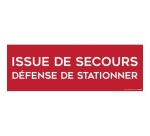 Panneau évacuation - Issue de secours, défense de stationner