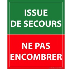 Panneau évacuation - Issue de secours ne pas encombrer